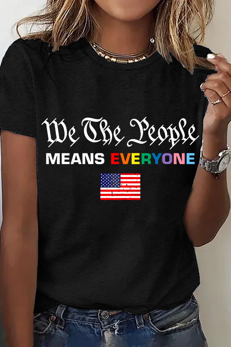 We The People Means Everyone Cotton T-Shirt